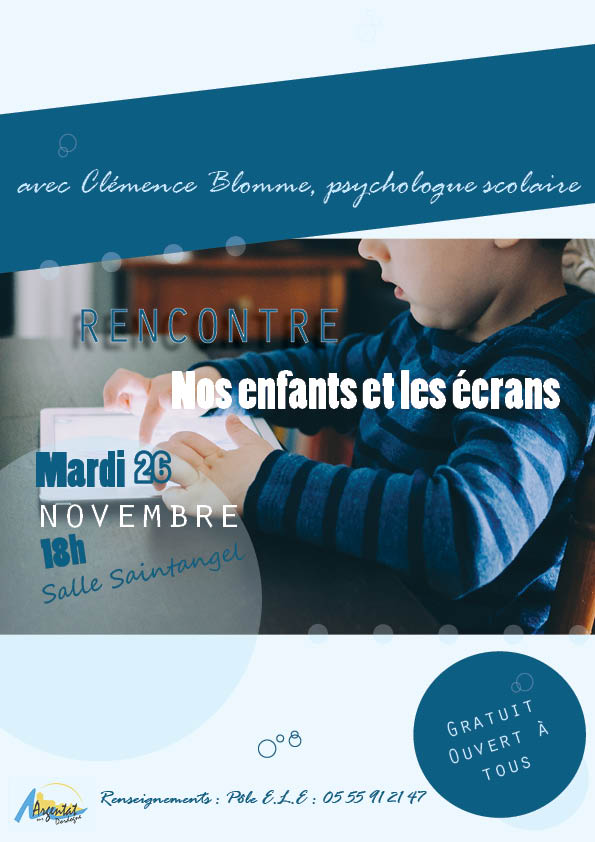 RENCONTRE : Nos enfants et les écrans RENCONTRE : Nos enfants et les écrans
